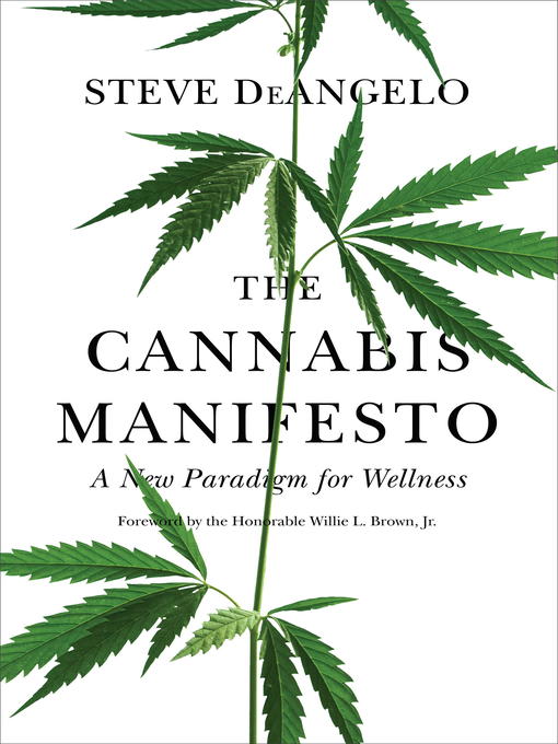 Title details for The Cannabis Manifesto by Steve DeAngelo - Available